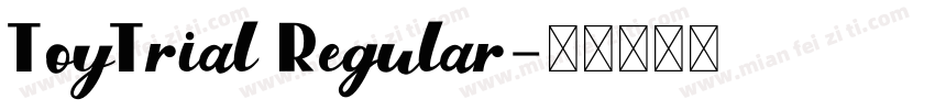 ToyTrial Regular字体转换